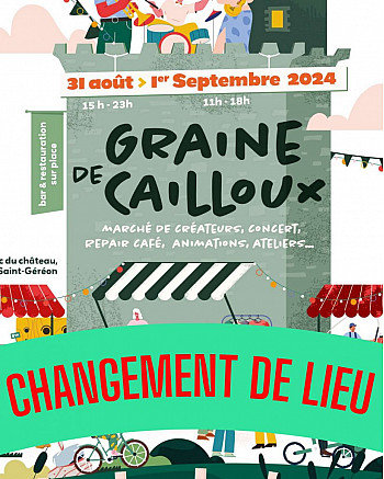 Graine de Cailloux - Changement de lieu pour ce WE !